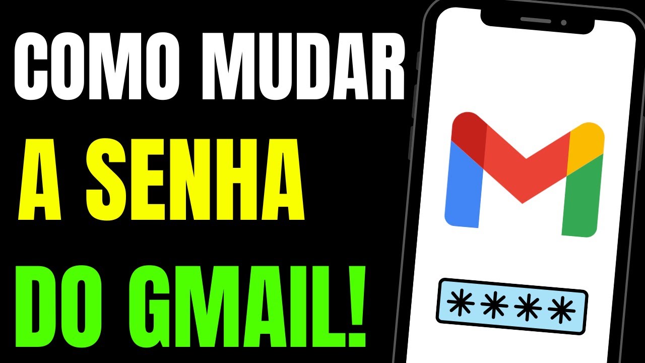 COMO MUDAR A SENHA DO GMAIL PELO CELULAR 2024