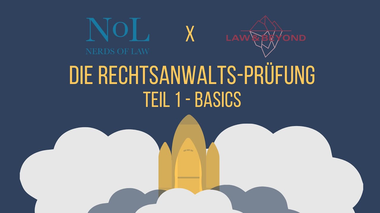 Die Rechtsanwaltsprüfung - Teil 1: Basics 🚀