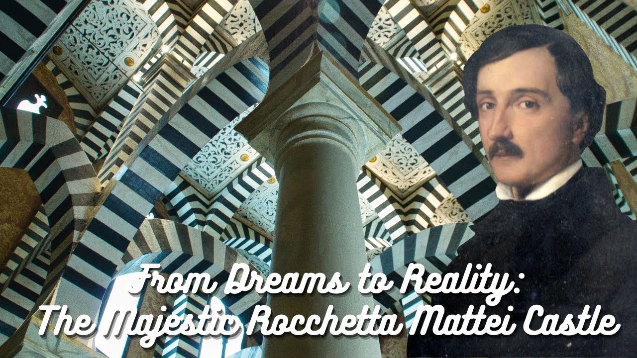 From Dreams to Reality: The Majestic Rocchetta Mattei Castle