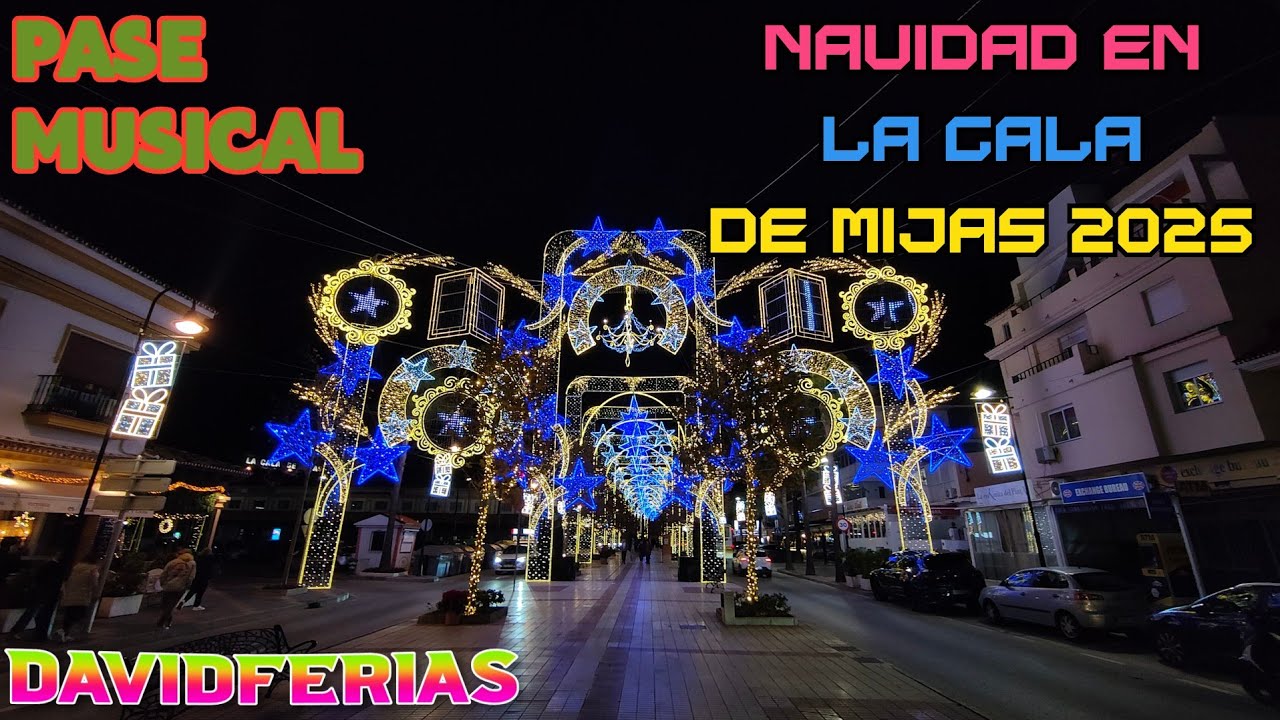 Luces de La Cala de Mijas // Pase Musical |🎄| DavidFerias |🎄|