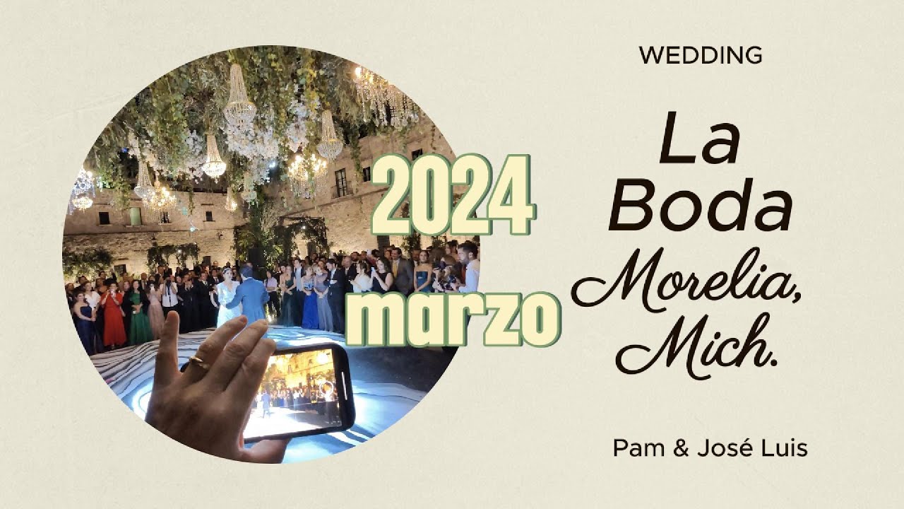 Boda Pamela Gómez Magaña y José Luis Ramírez García, Morelia Michoacán. 2 de marzo de 2024