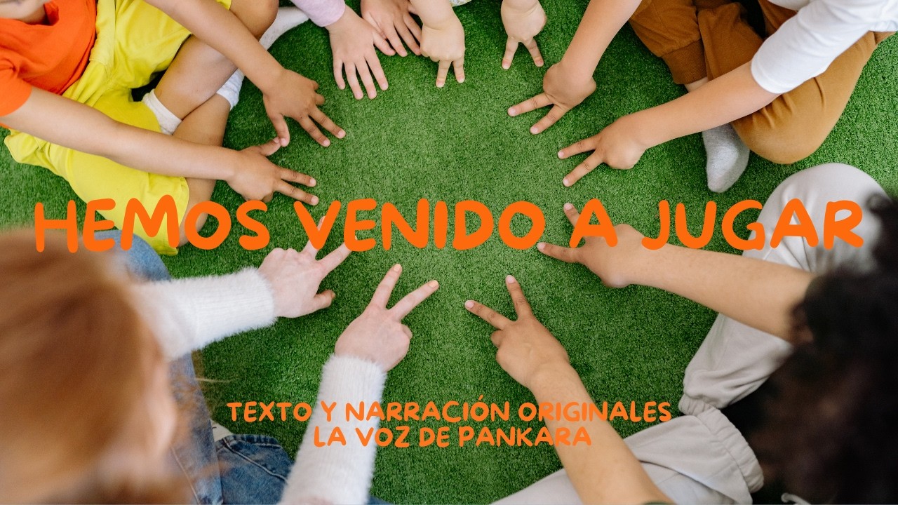 HEMOS VENIDO A JUGAR