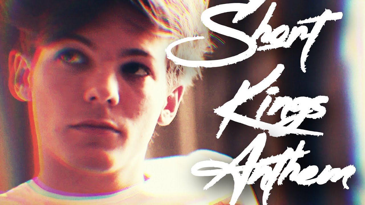 Louis Tomlinson | Short Kings Anthem