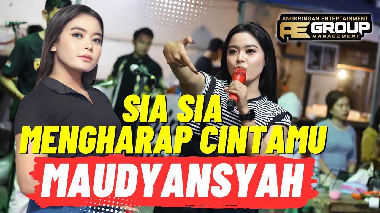 SIA SIA MENGHARAP CINTAMU  - MAUDYANSYAH (ANICA NADA) - AE GROUP CIREBON #angkringanentertainment