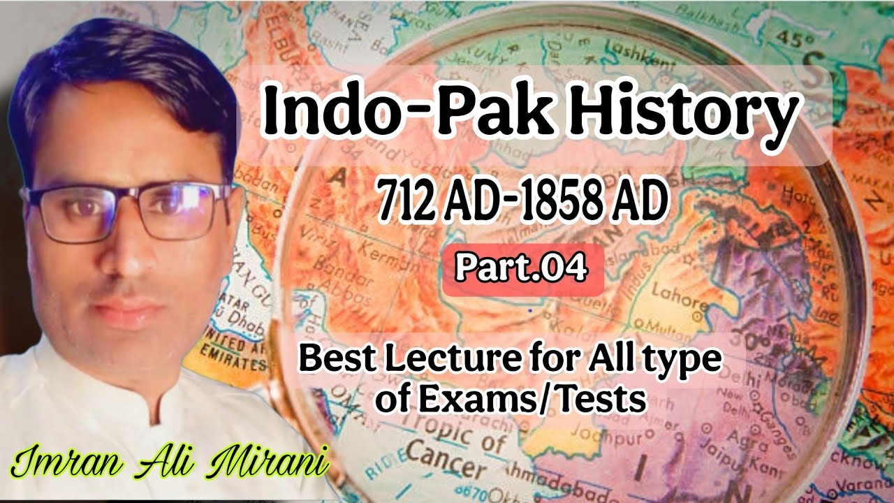 History of India & Pakistan| Part.4| Indo Pak History | SPSC FPSC IBA CSS PCS CCE Job Tests