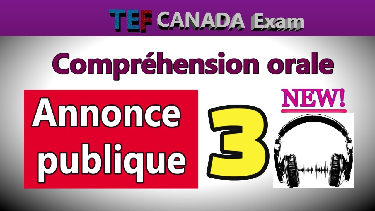 НОВЫЙ TEF Canada 2025 | Тест на понимание речи на слух | Аудирование (ОТКРЫТОЕ ОБЪЯВЛЕНИЕ)