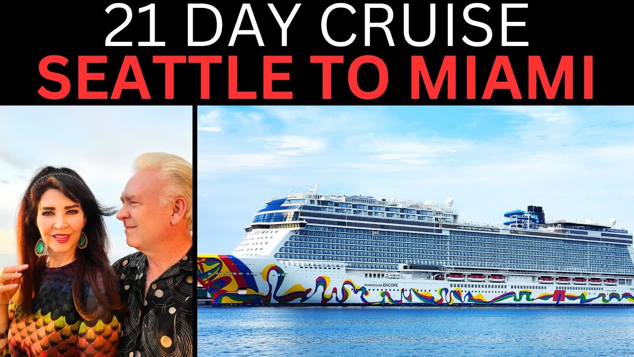 21-Day Cruise Adventure: Seattle to Miami via Panama Canal on Norwegian Encore!