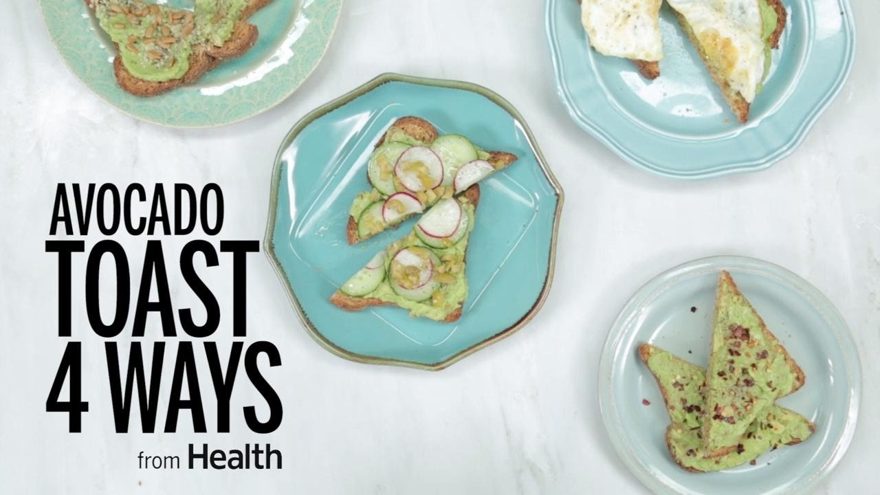 Avocado Toast 4 Ways | Health