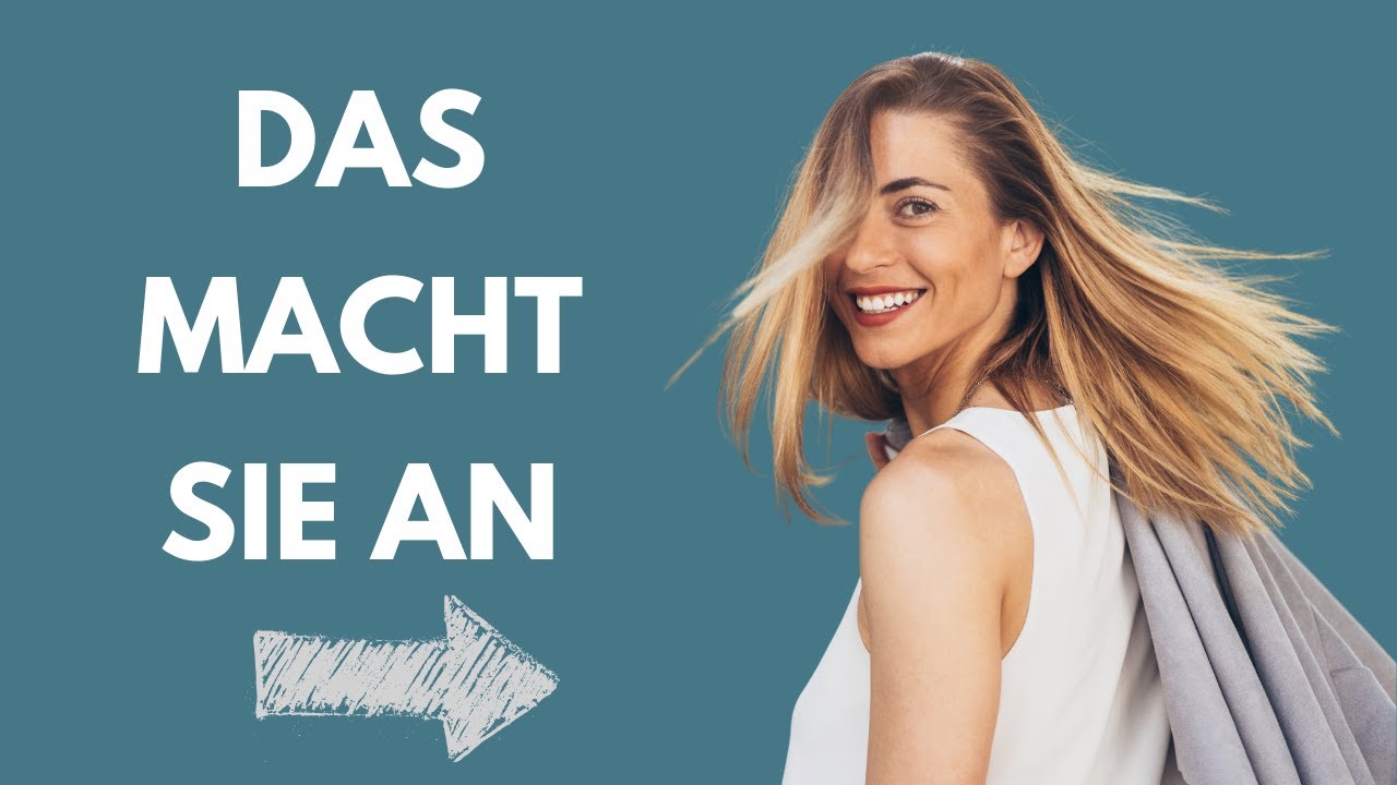 99,9% der Frauen macht es an, wenn du DAS machst