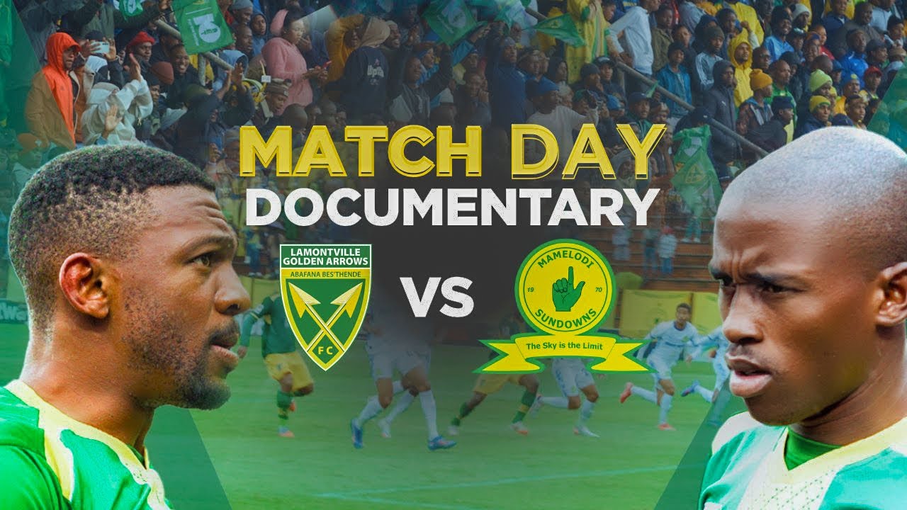 Матч: Фильм | Golden Arrows против Mamelodi Sundowns