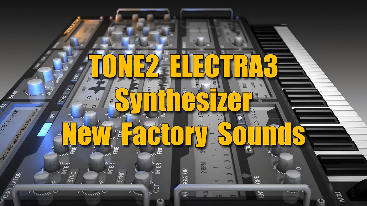 Tone2 Electra 3: New Sounds & Preset Showcase (No Talking)