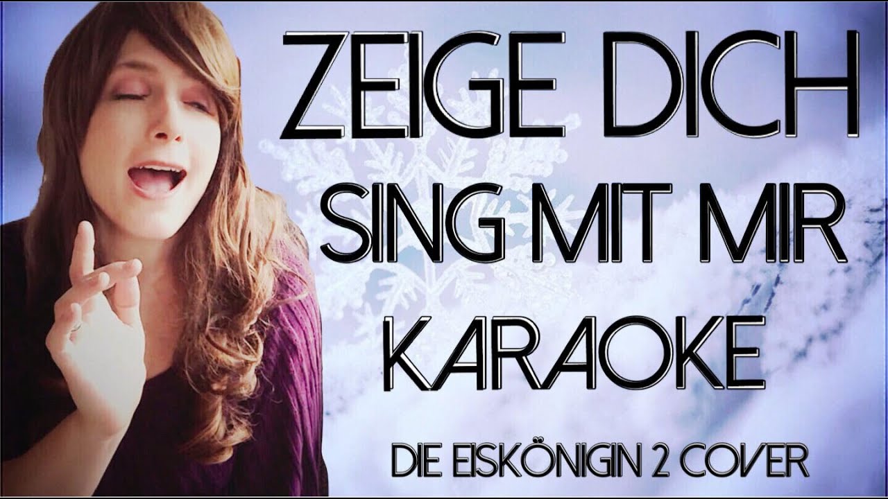 ZEIGE DICH - Die Eiskönigin 2 // Sing mit mir - Karaoke + Background Vocals