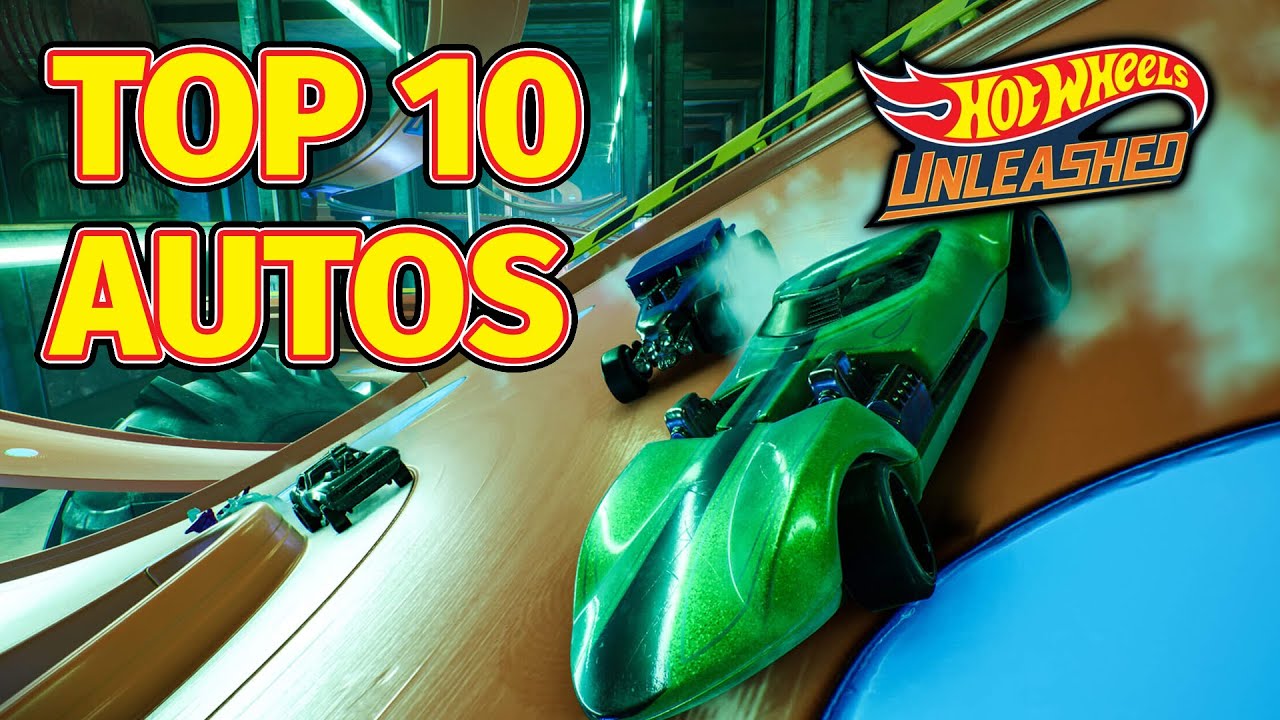 Top 10 Autos in Hot Wheels Unleashed