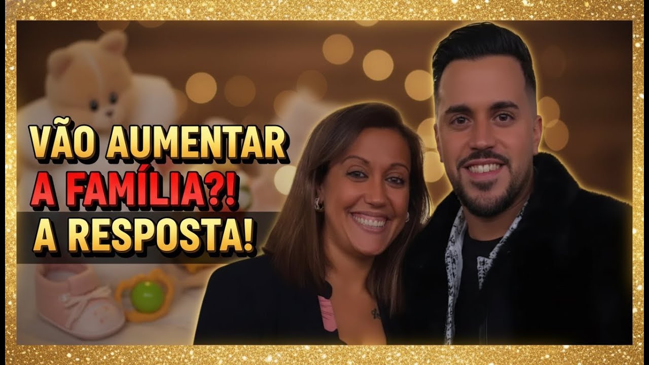 PEDRO JORGE E MARISA VÃO AUMENTAR A FAMÍLIA EIS A RESPOSTA DO CASAL