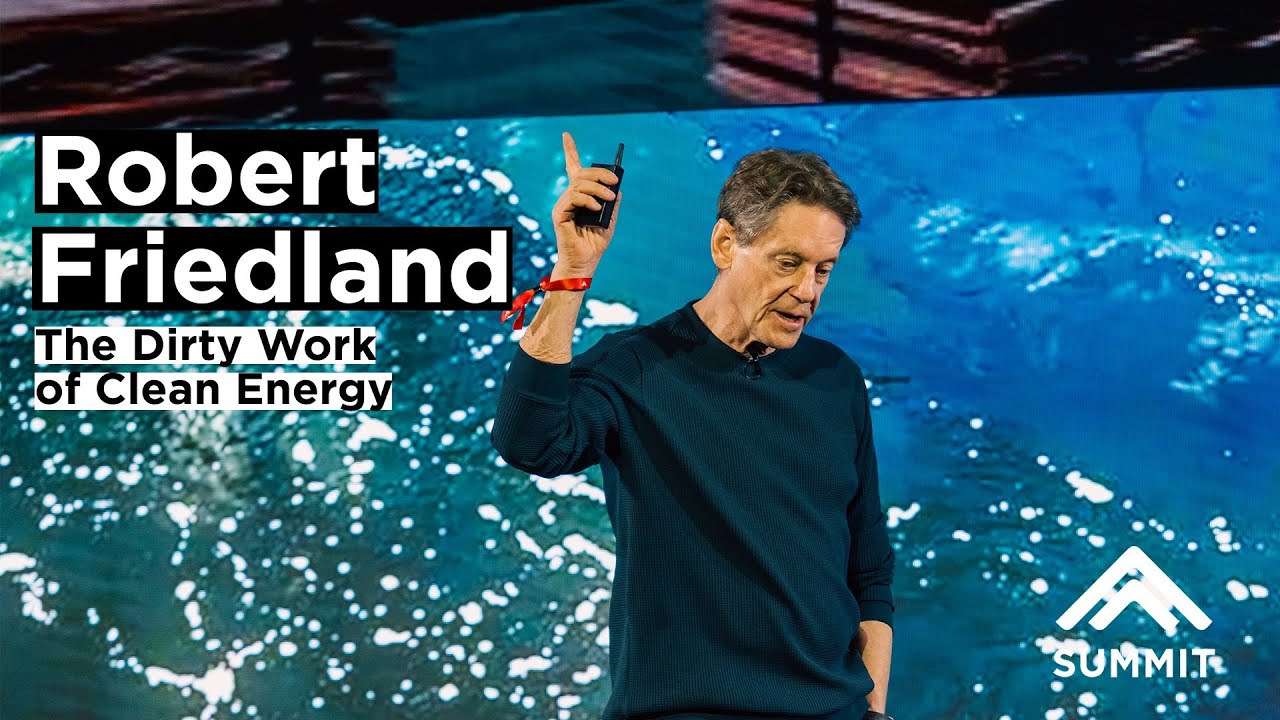 The Dirty Work of Clean Energy with Robert Friedland