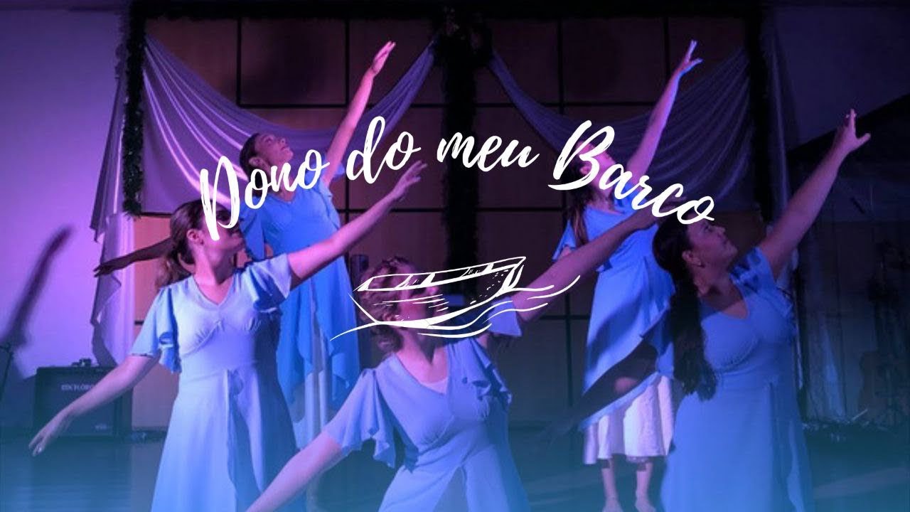 Dono do meu barco e Furioso oceano - Ministério de dança IECP