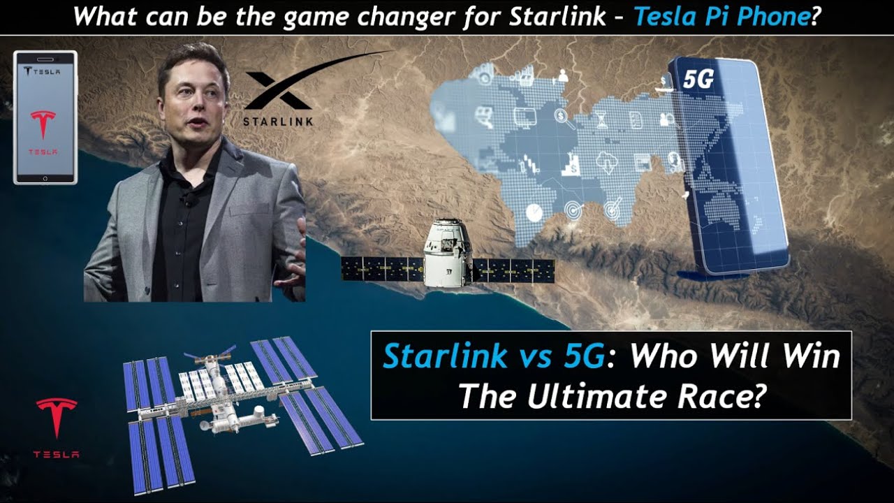 STARLINK vs 5G: Who Will Win The Ultimate Race? Will Tesla Pi Phone Be A Game Changer For Elon Musk?