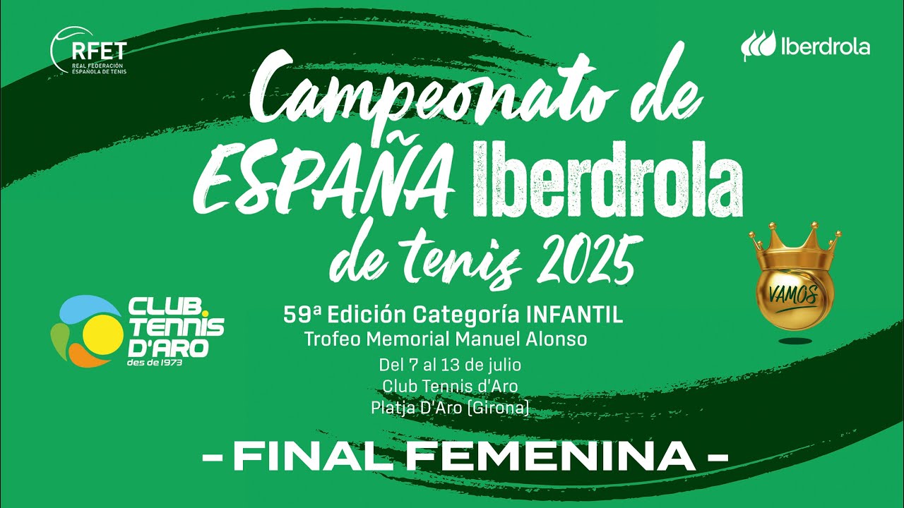 Campeonato de España Iberdrola de Tenis Infantil 2025 – Final Femenina