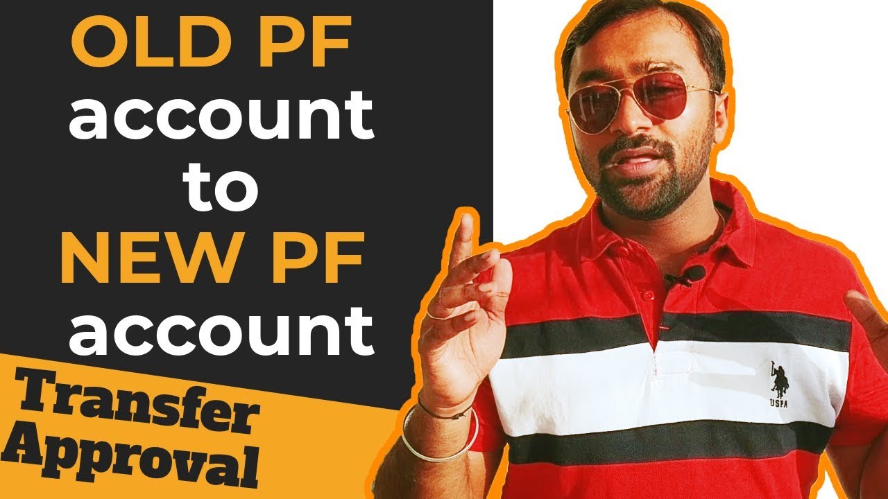 Transfer Old PF number to New PF number employer approval EPFO portal