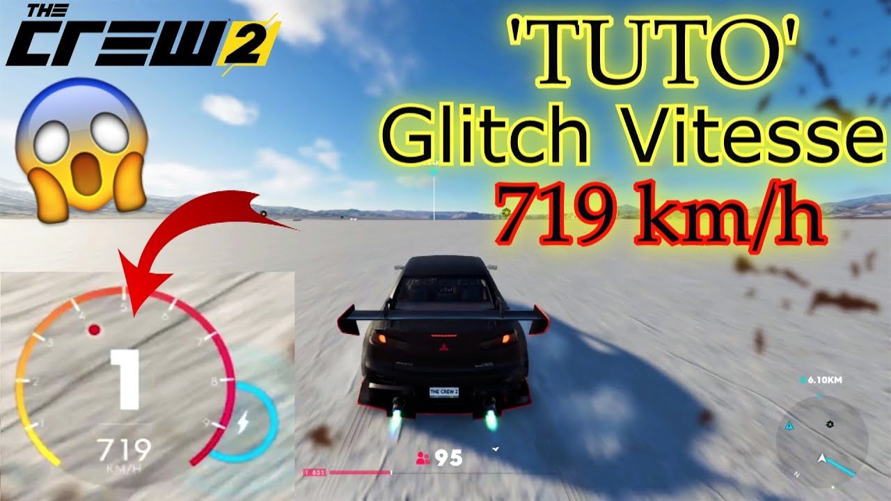 The Crew 2 (TUTO) GLITCH Vitesse 719 km/h