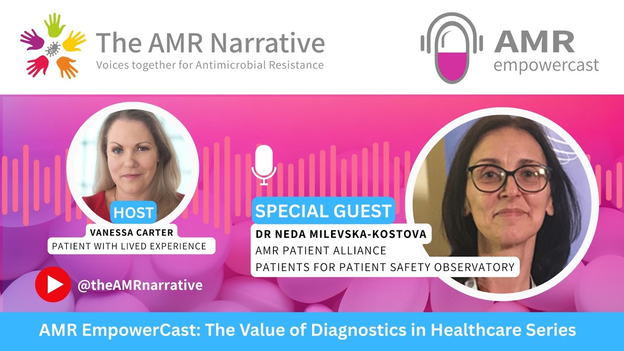 AMR EmpowerCast - Value of Diagnostics in Healthcare Series: Dr Neda Milevska-Kostova