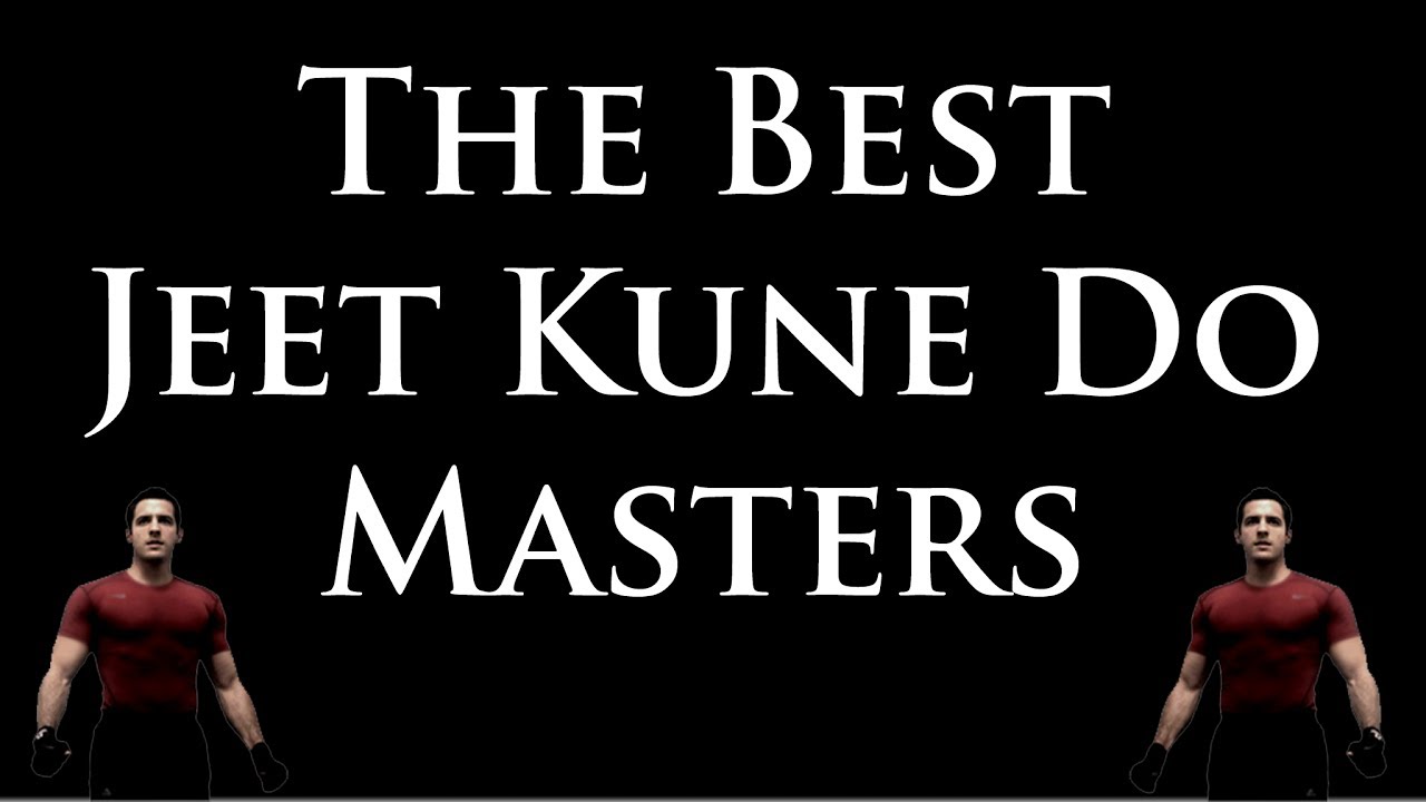 The Best Jeet Kune Do Masters