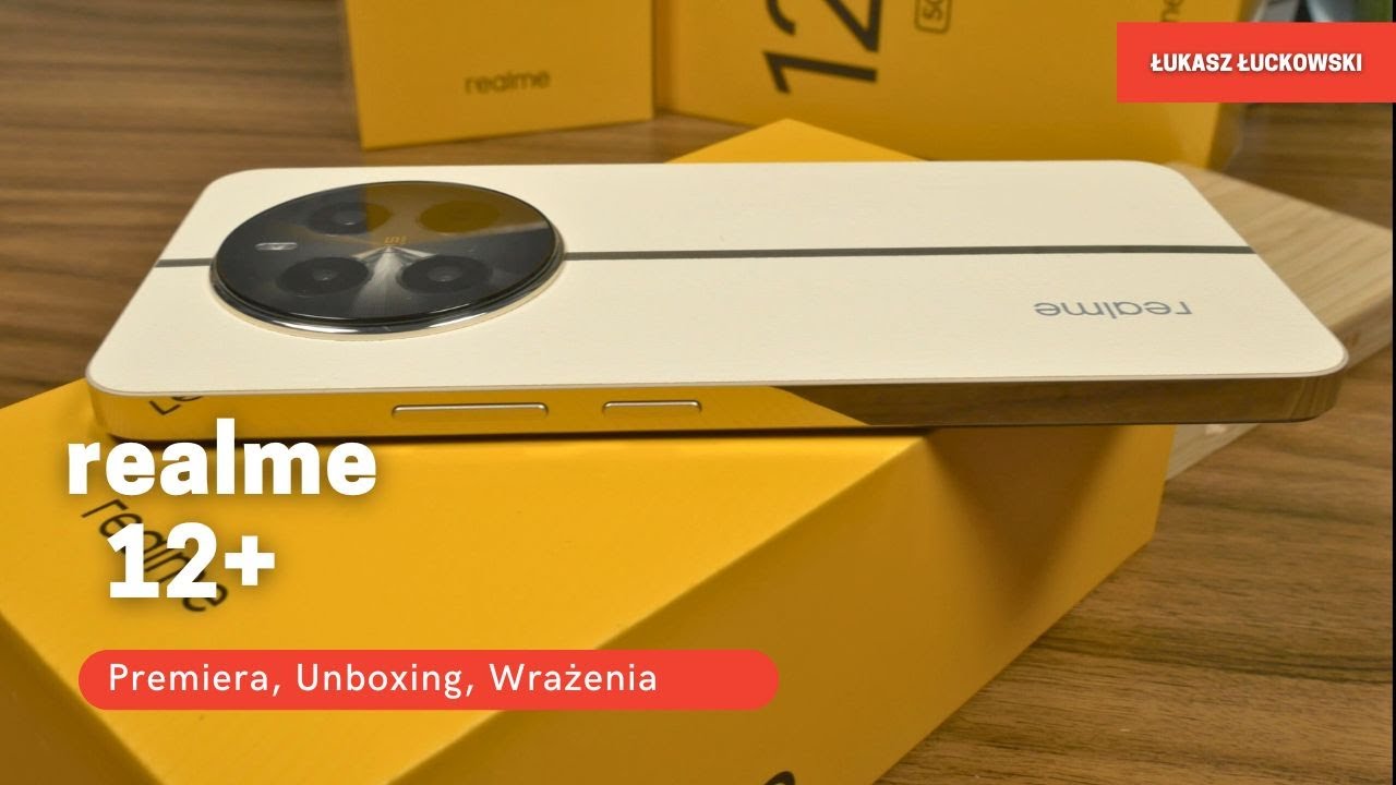 realme 12+ 5G Premiera!!! 12 , 12+ , 12X Unboxing i Pierwsze Wrażenia