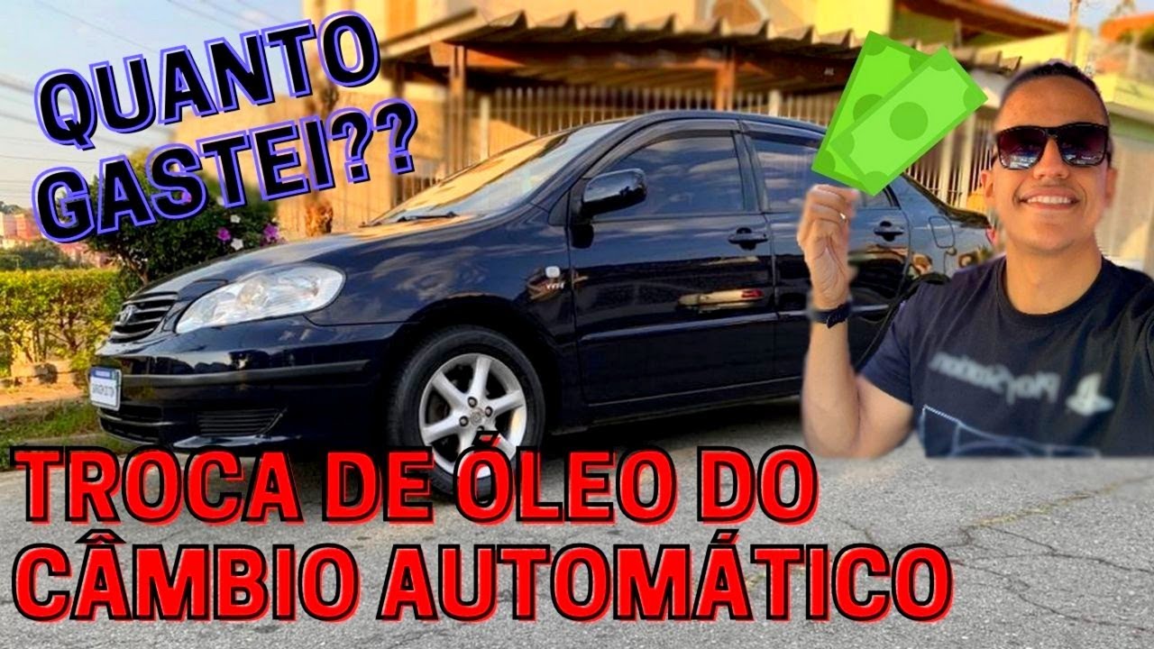 Quanto gastei na troca de óleo do câmbio automático do Corolla?