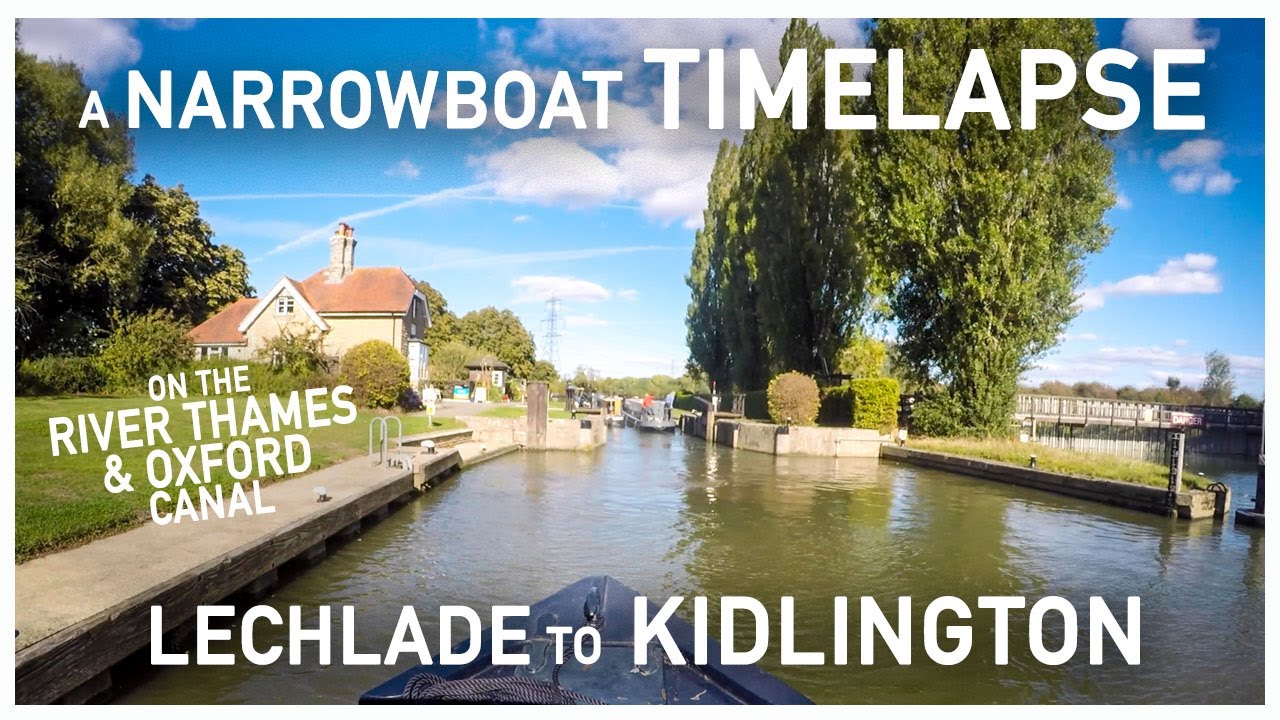 101.01 - Lechlade to Kidlington || A Narrowboat Time-Lapse on the River Thames and Oxford Canal
