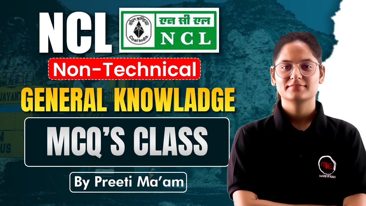 NCL 2025 | GENERAL KNOWLEDGE | Non-Technical MCQ Class-3 By Preeti Ma'am. #gk