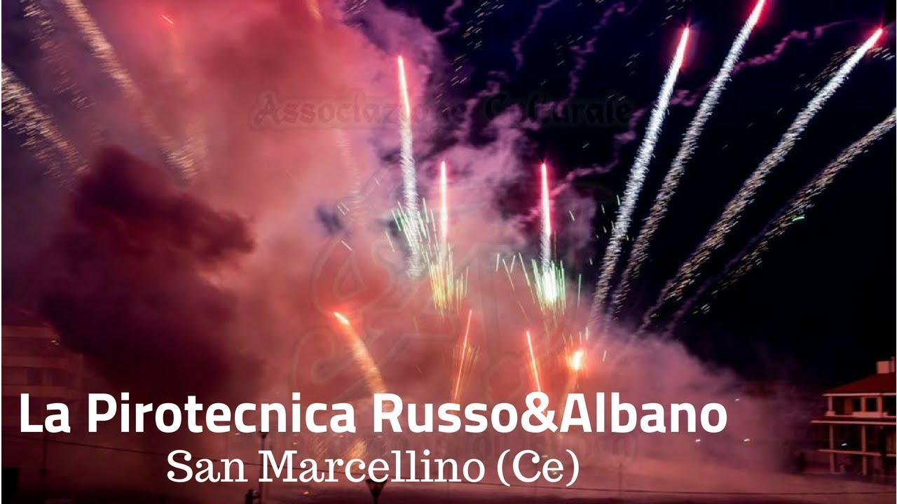 San Marcellino (Ce) 2018 - Batteria Napoletana Pirotecnica Russo&Albano