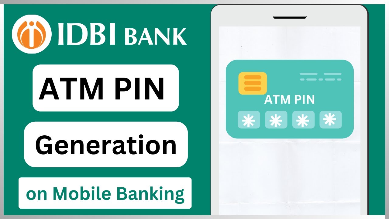 Generate IDBI Bank ATM PIN Online through Mobile Banking | Create IDBI Debit Card ATM PIN on Mobile