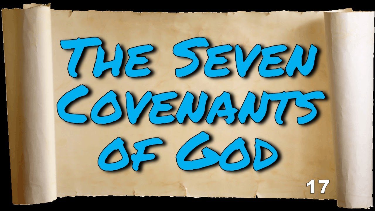 GBC ENID TEACHING - The 7 Covenants of God #17