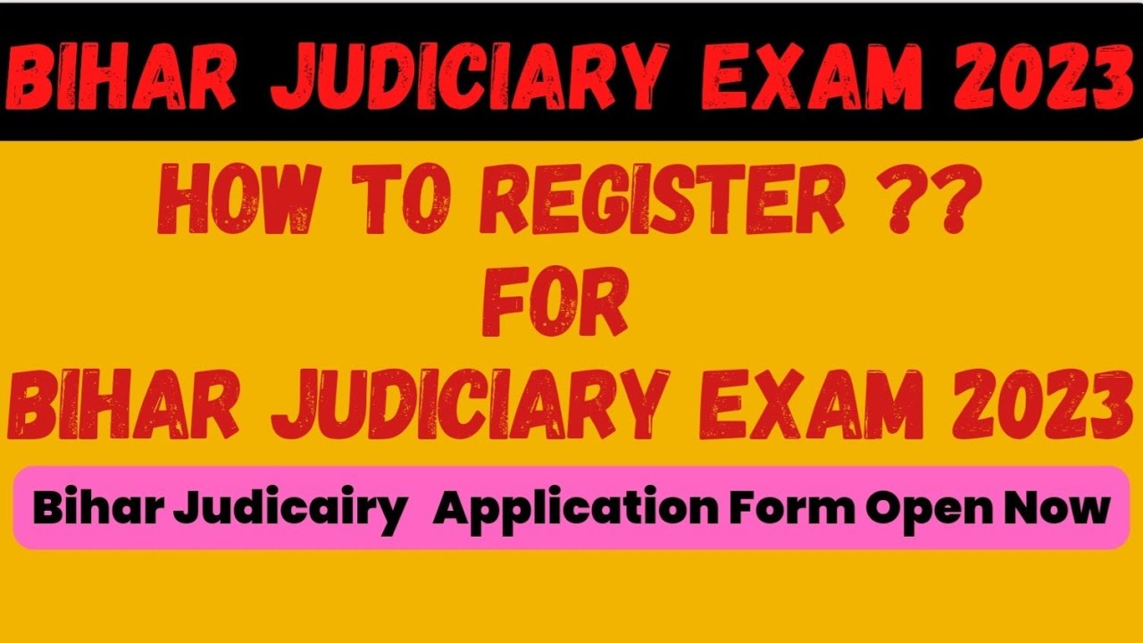 👉 How to Register for Bihar Judiciary Exam 2023? BPSC Bihar Judiciary Vacancy 2023