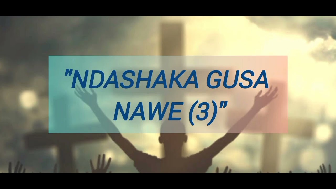 NDASHAKA GUSA NAWE (3) l @Undiumweofficial 
