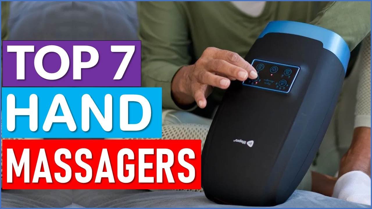 TOP 7 Best Hand Massagers in 2025