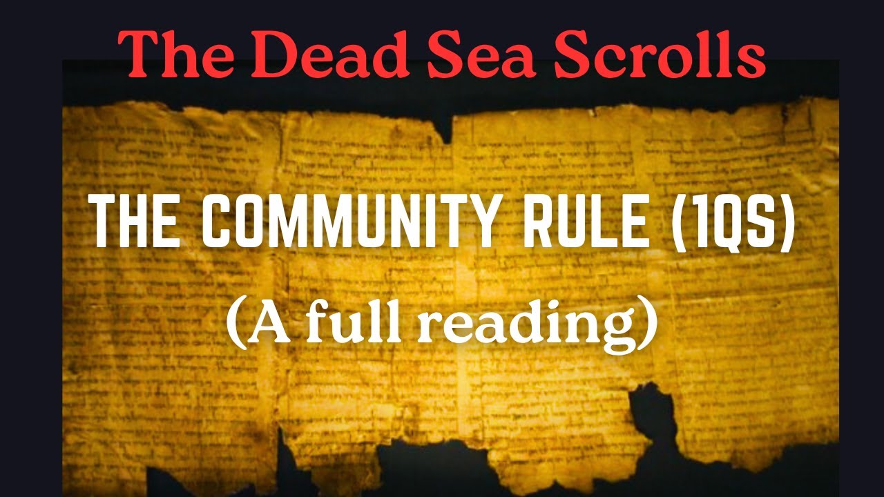 THE DEAD SEA SCROLLS: THE COMMUNITY RULE  (a full reading). Qumran / Essenes, English Translation.