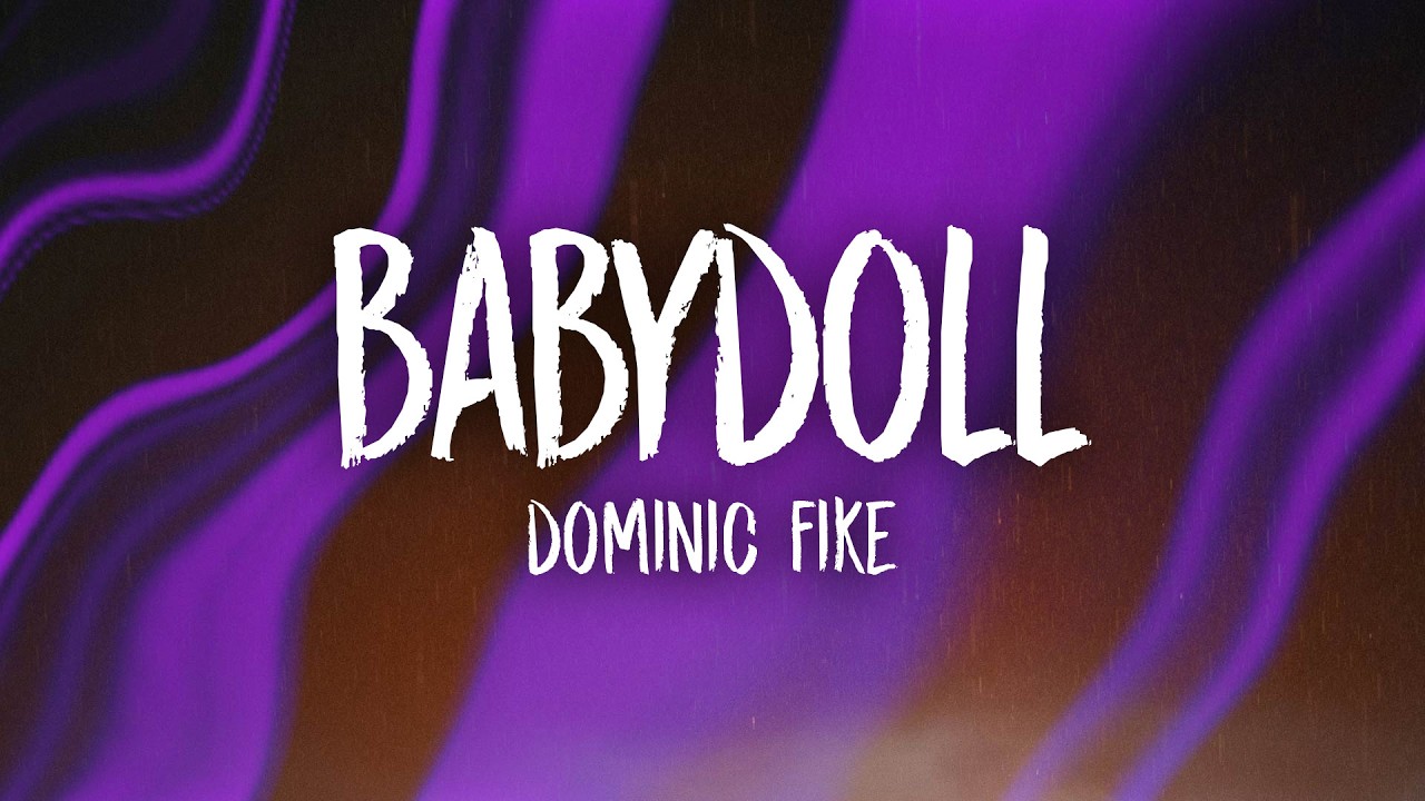 Dominic Fike - Babydoll (Lyrics)