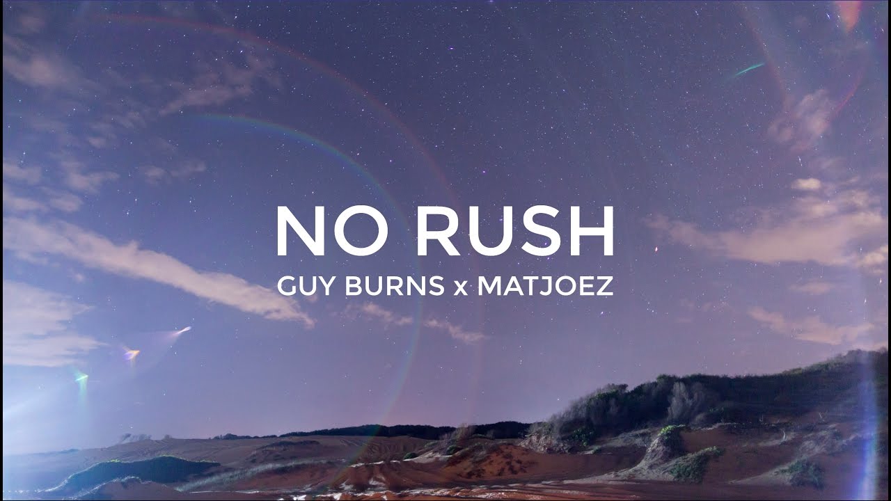 No Rush by Guy Burns. An audiovisual collaboration.