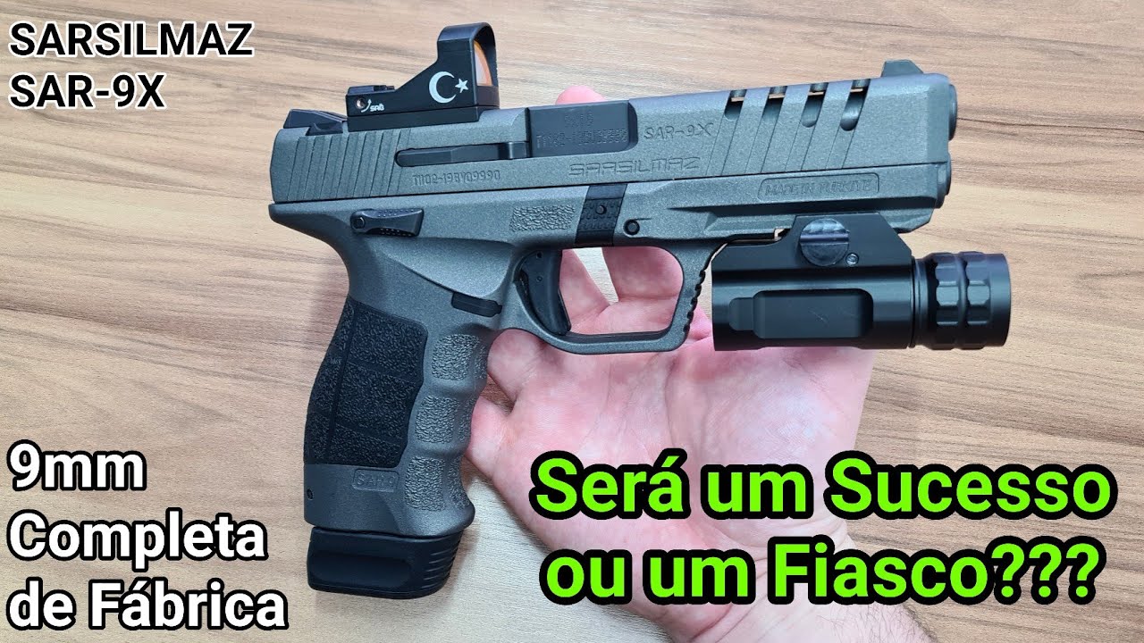 9mm Ousada Chegando! Será um Sucesso ou Fiasco? SARSILMAZ SAR-9X - Completa de Fábrica!