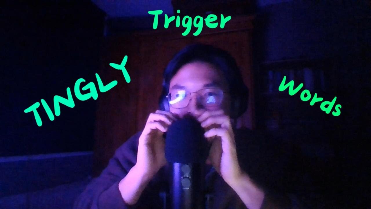 ASMR Trigger Words + Mic Tapping