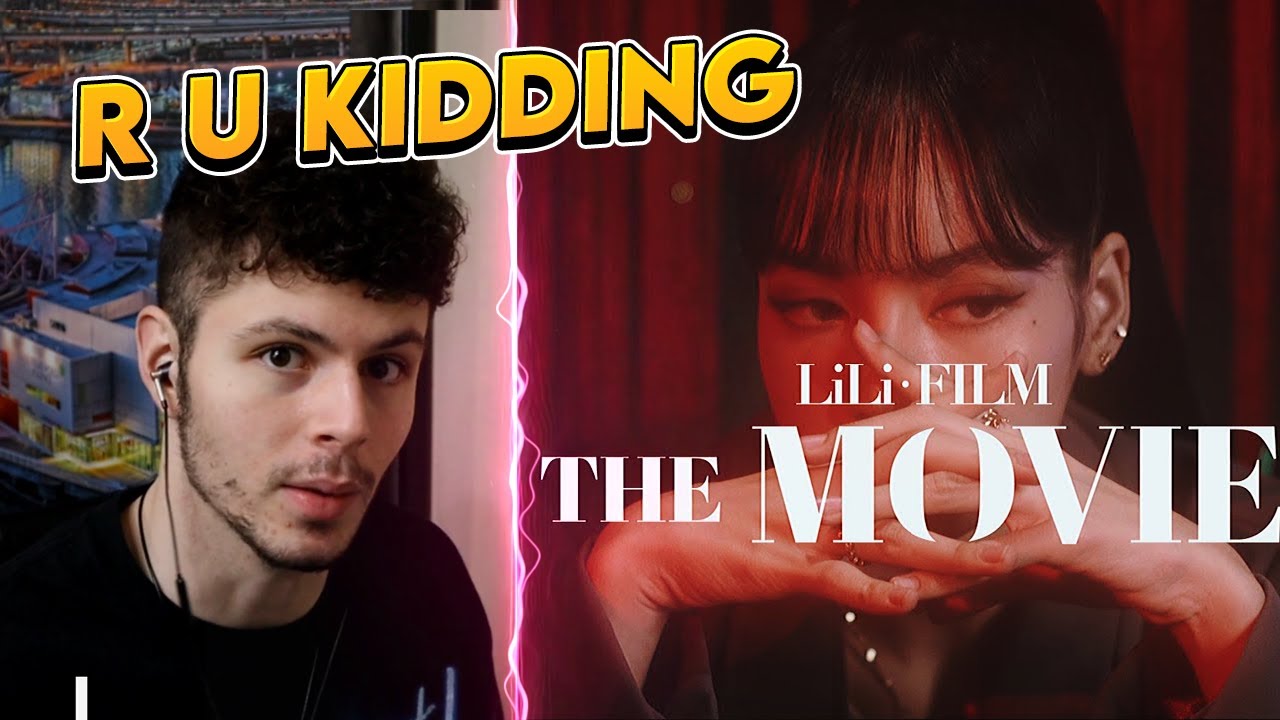 LILI’s FILM The Movie REACTION