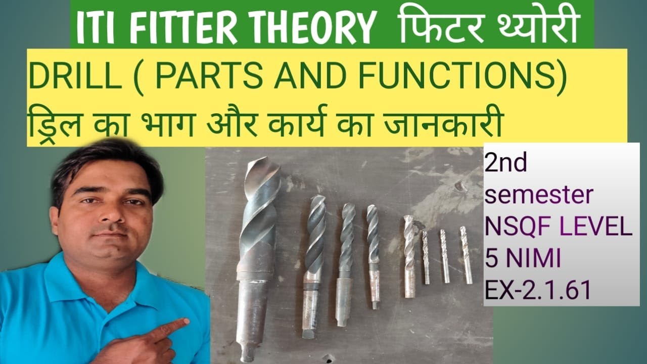 DRILL (PARTS AND FUNCTIONS)ITI FITTER THEORY.2ND SEMESTER NSQF LEVEL-5.EX-2.1.61.ITI FITTER AIM.