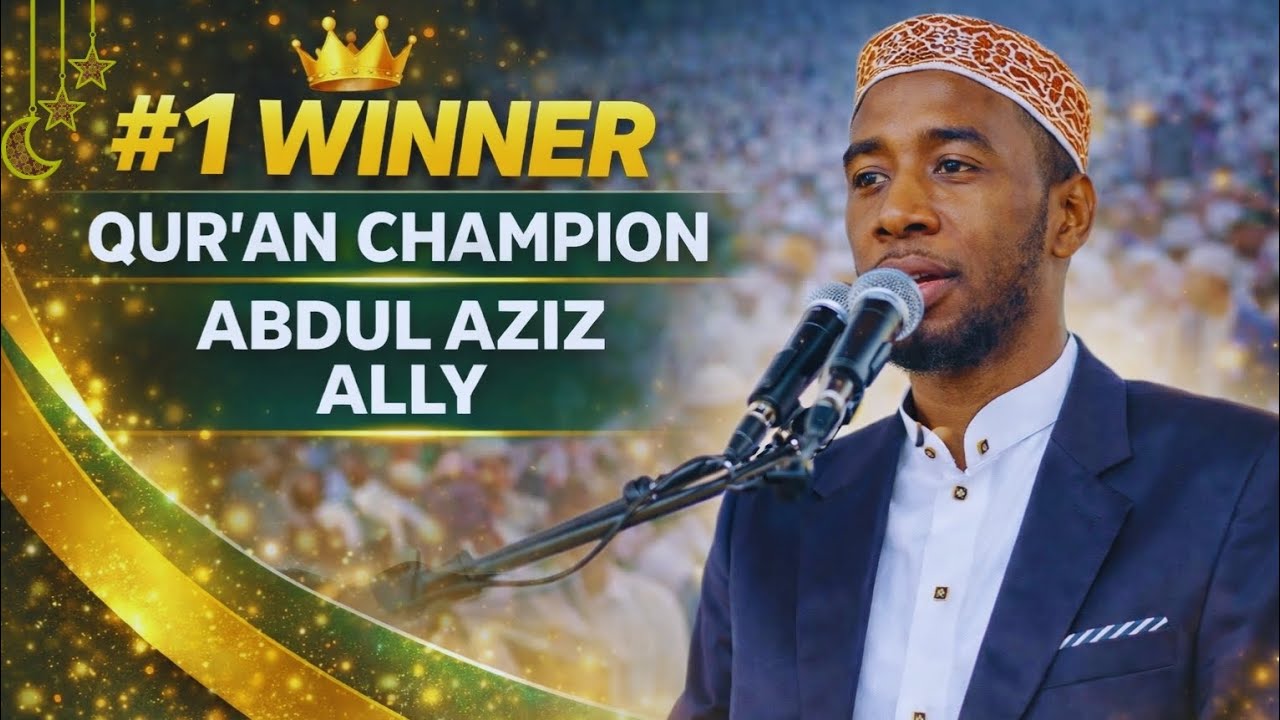 ABDUL AZIZI ALLY AIBUKA MSHINDI WA KWANZA KATIKA MASHINDANO YA DUNIA YA KUHIFADHI QUR'AN ZANZIBAR