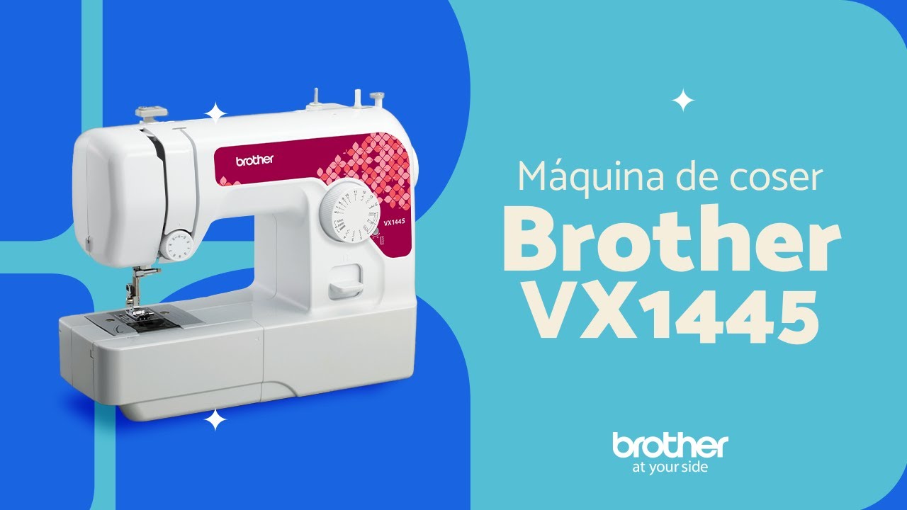 Tutorial: C&oacute;mo usar la m&aacute;quina de coser Brother VX1445 - Brother Latino