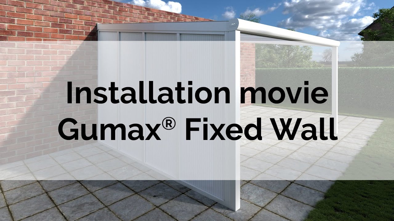 Installation of Gumax® Fixed Wall