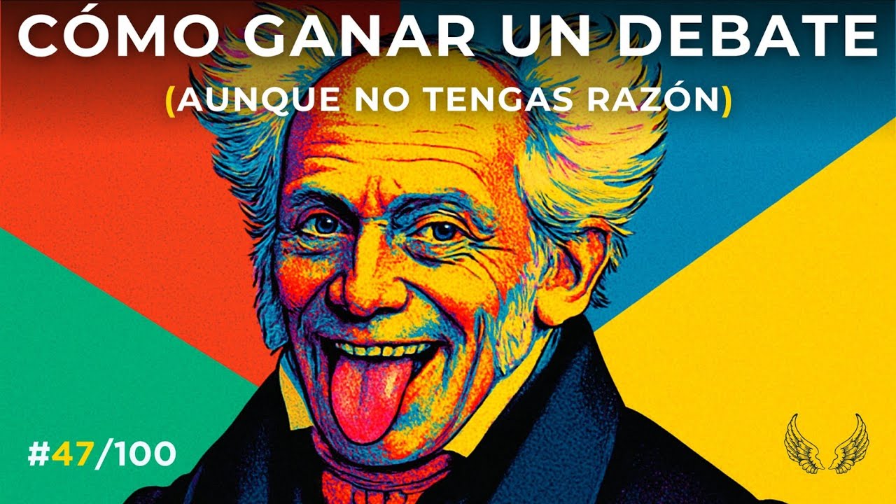 #47  Domina Cualquier Debate: Las 38 Estratagemas de Schopenhauer | Resumen 'El Arte de Tener Razón'