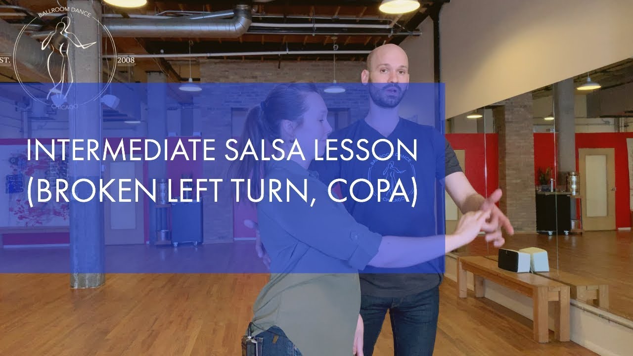 Intermediate Salsa Lesson #1 (Broken Left Turn, Copa, Copa Turn)