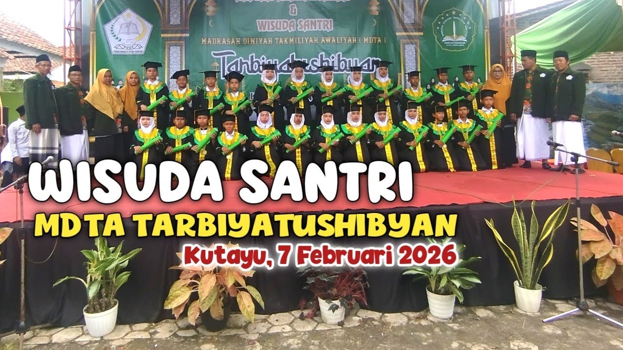Wisuda Santri MDTA Tarbiyatushibyan Desa Kutayu - Tonjong Brebes 