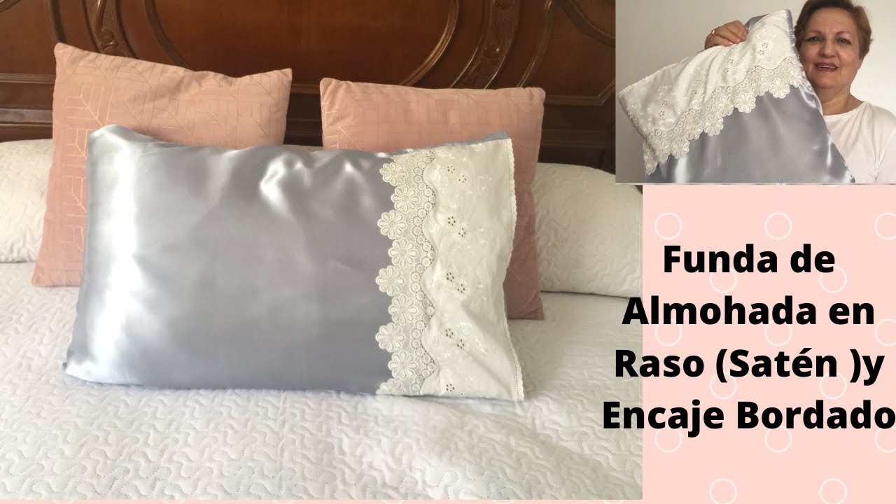 Cómo hacer Funda de Almohada Fácil  de Saten y Encaje Bordado